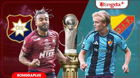 Nhận định bóng đá Orgryte vs Djurgardens, 00h00 ngày 21/7: Bắt nạt chủ nhà